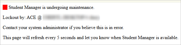 Student Manager Undergoing Maintenance